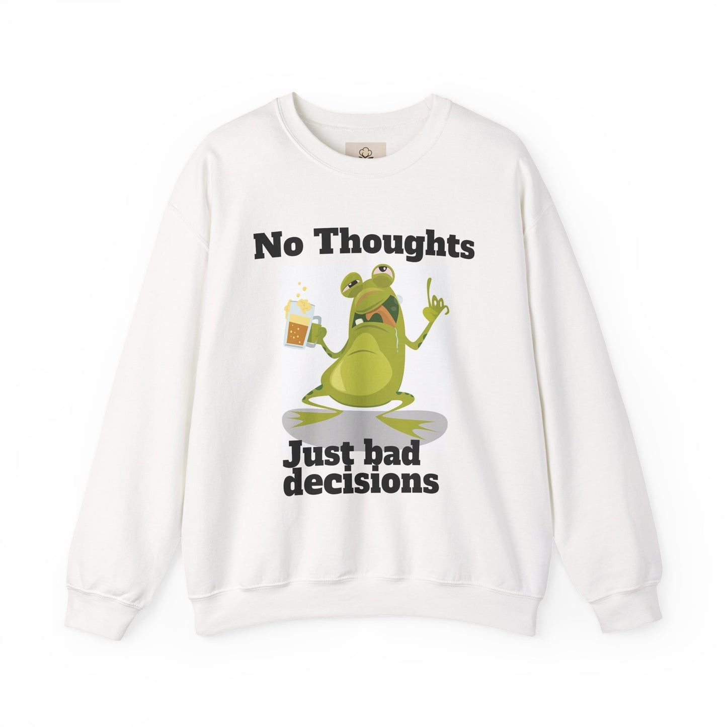 No thoughts just bad decisions long sleeve unisex sweatshirt