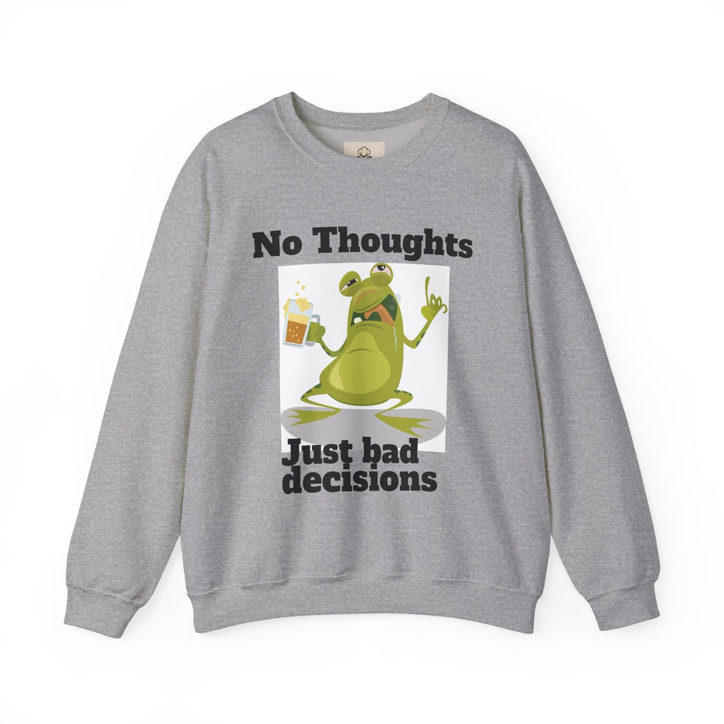 No thoughts just bad decisions long sleeve unisex sweatshirt