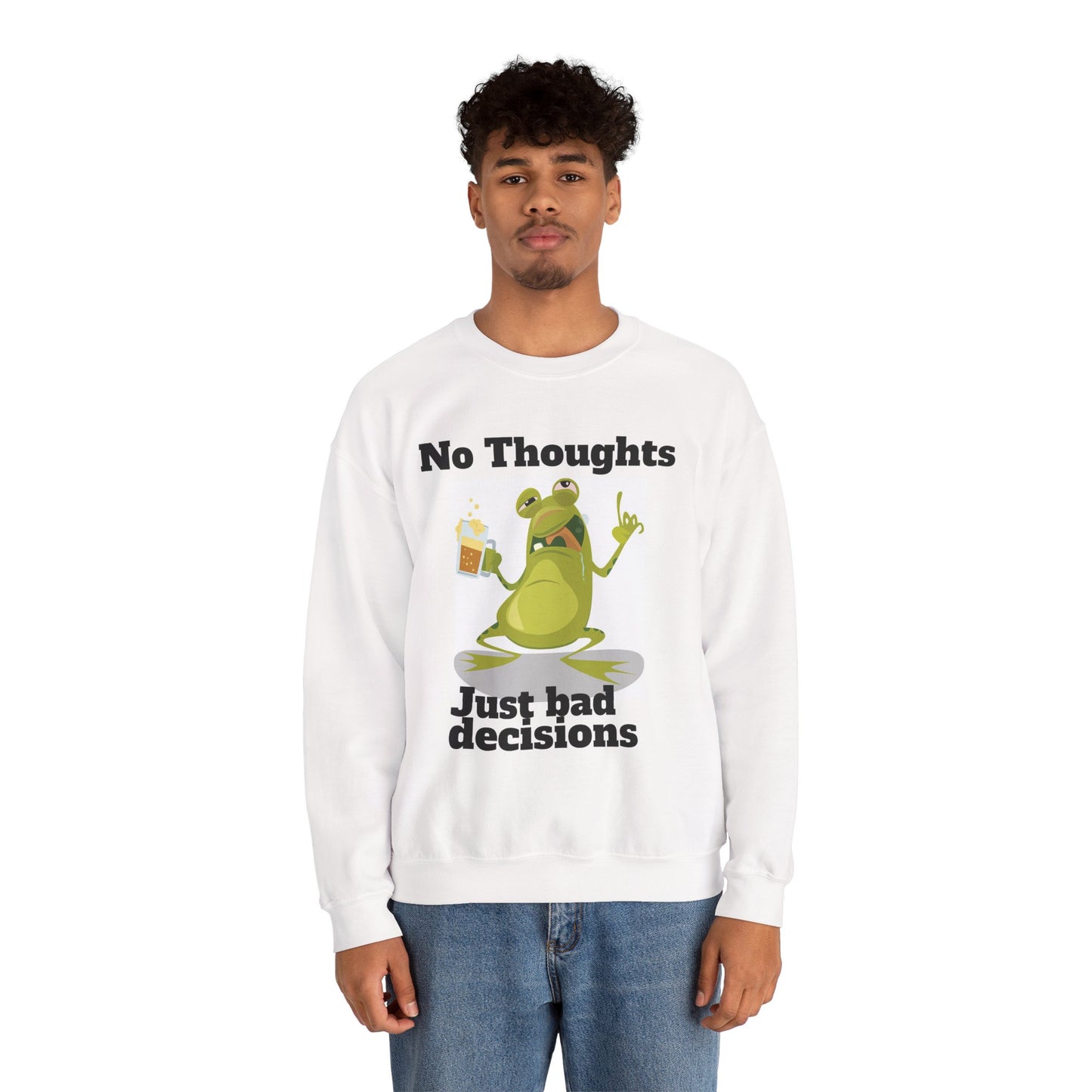 No thoughts just bad decisions long sleeve unisex sweatshirt