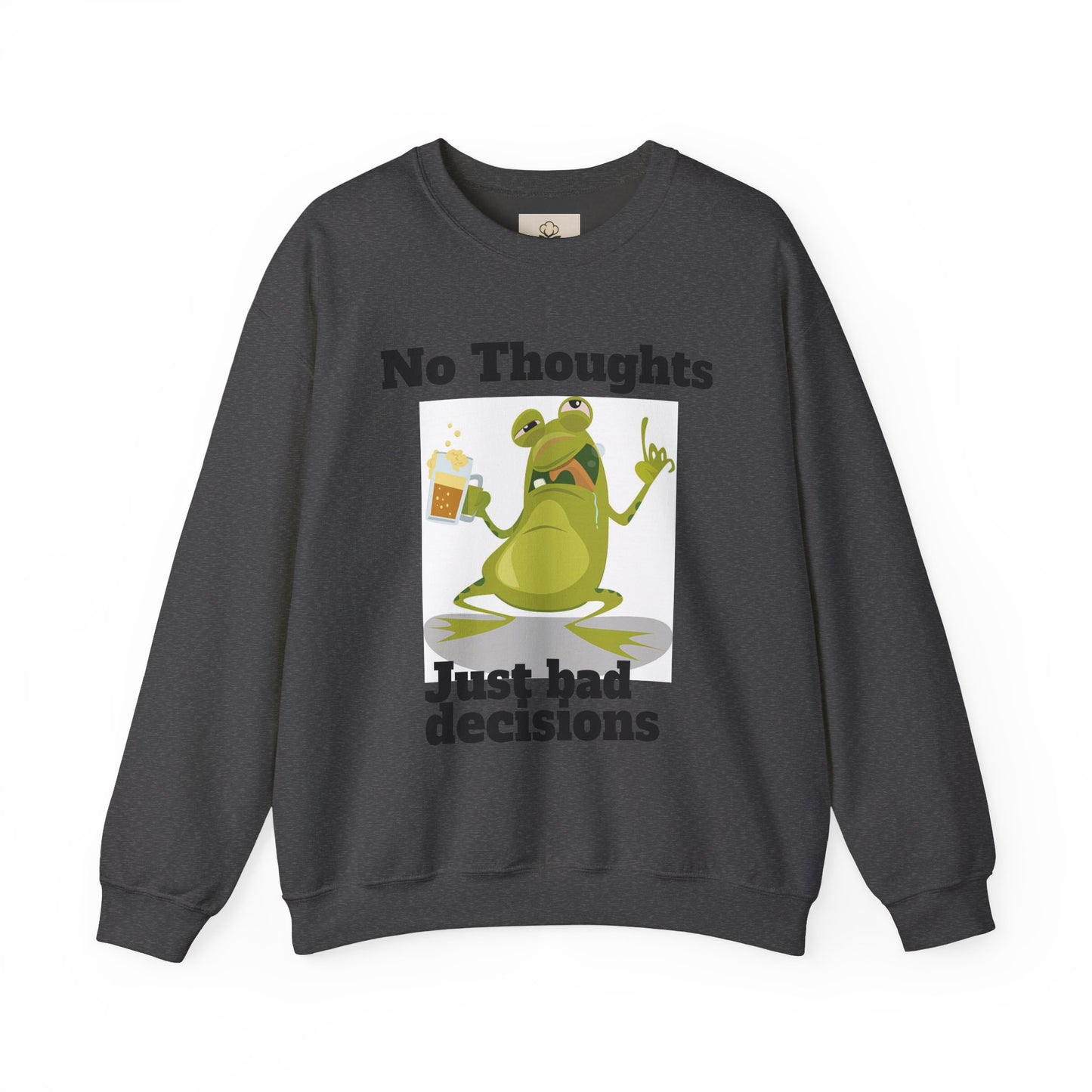 No thoughts just bad decisions long sleeve unisex sweatshirt